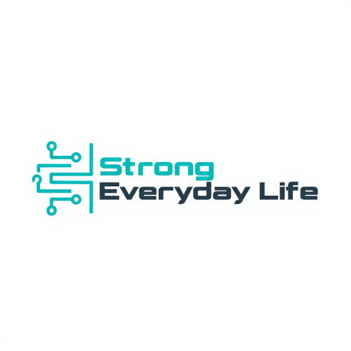 Strong Everyday Life